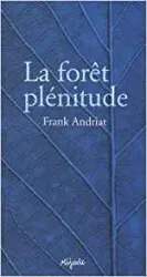 La forêt plénitude