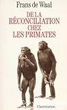 De la réconciliation chez les primates