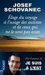 Eloge du voyage à l'usage des autistes et de ceux qui ne le sont pas assez