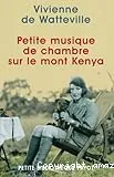 Petite musique de chambre sur le mont Kenya