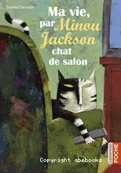 Ma vie, par Miniou Jackson chat de salon